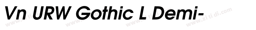 Vn URW Gothic L Demi字体转换 Vn URW Gothic L Demi字体转换